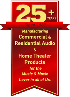 25 Plus Years Manufacturing Commercial & Residential Audio